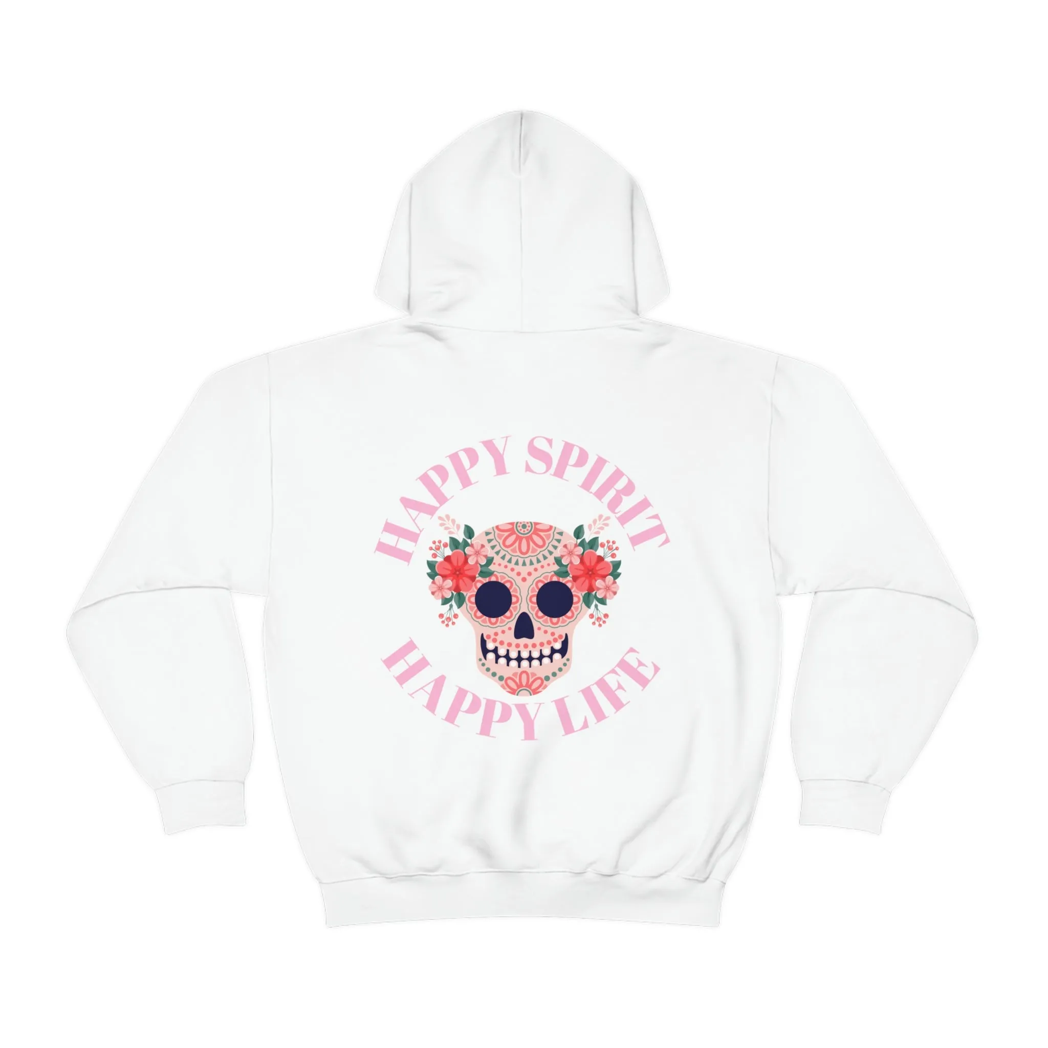 Dia De Los Muertos Hoodie Sweatshirt, Day of the Dead Gift, Happy Spirit Happy Life, Honoring the Dead Aesthetic Candy Skull, Sugar Skull