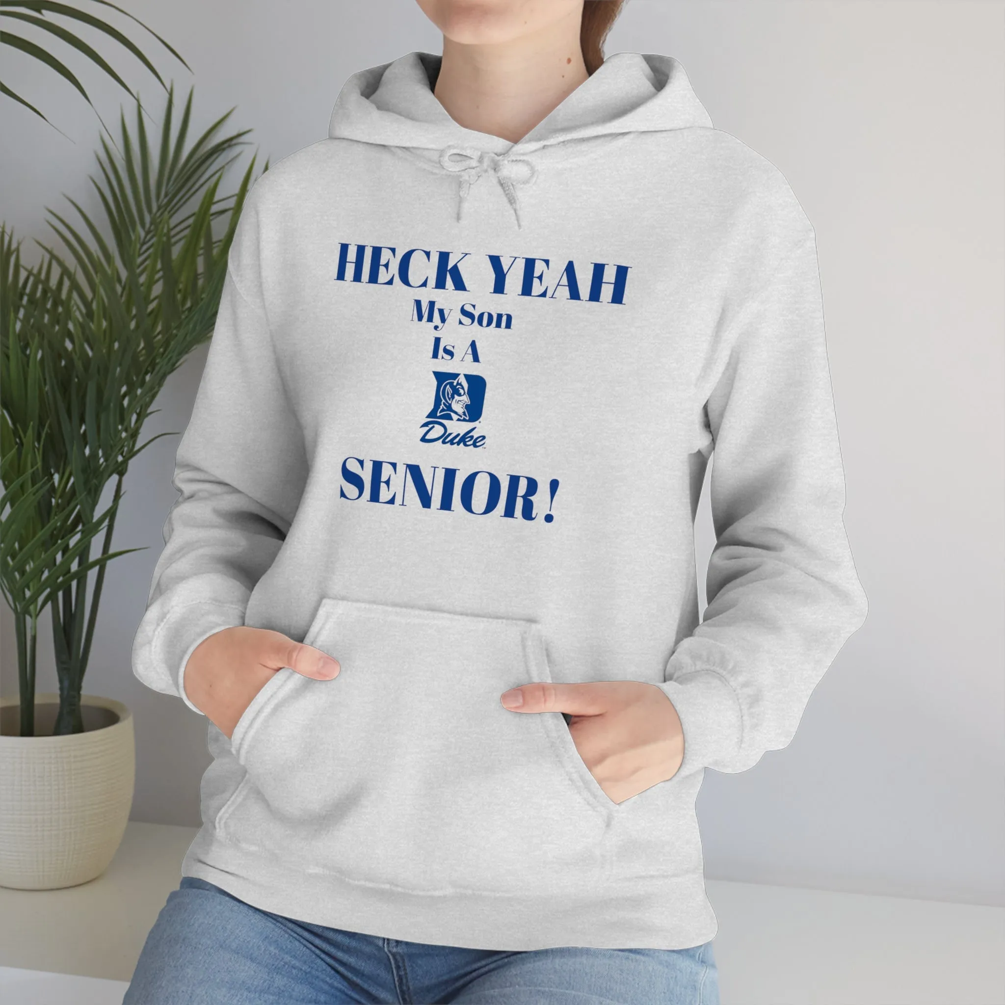 Heck Yeah My Son is A Duke Senior Unisex Heavy Blend™ Hooded Sweatshirt