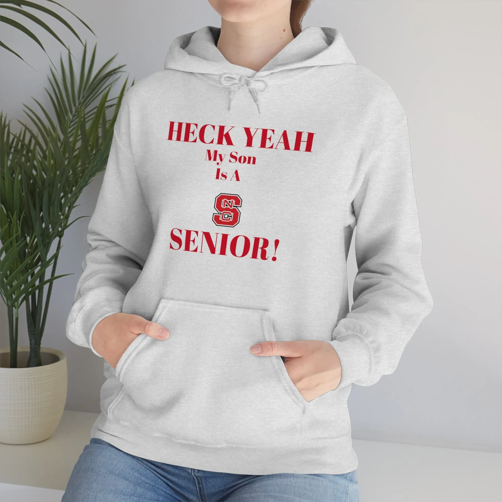Heck Yeah My Son is A NC State Senior Unisex Heavy Blend™ Hooded Sweatshirt