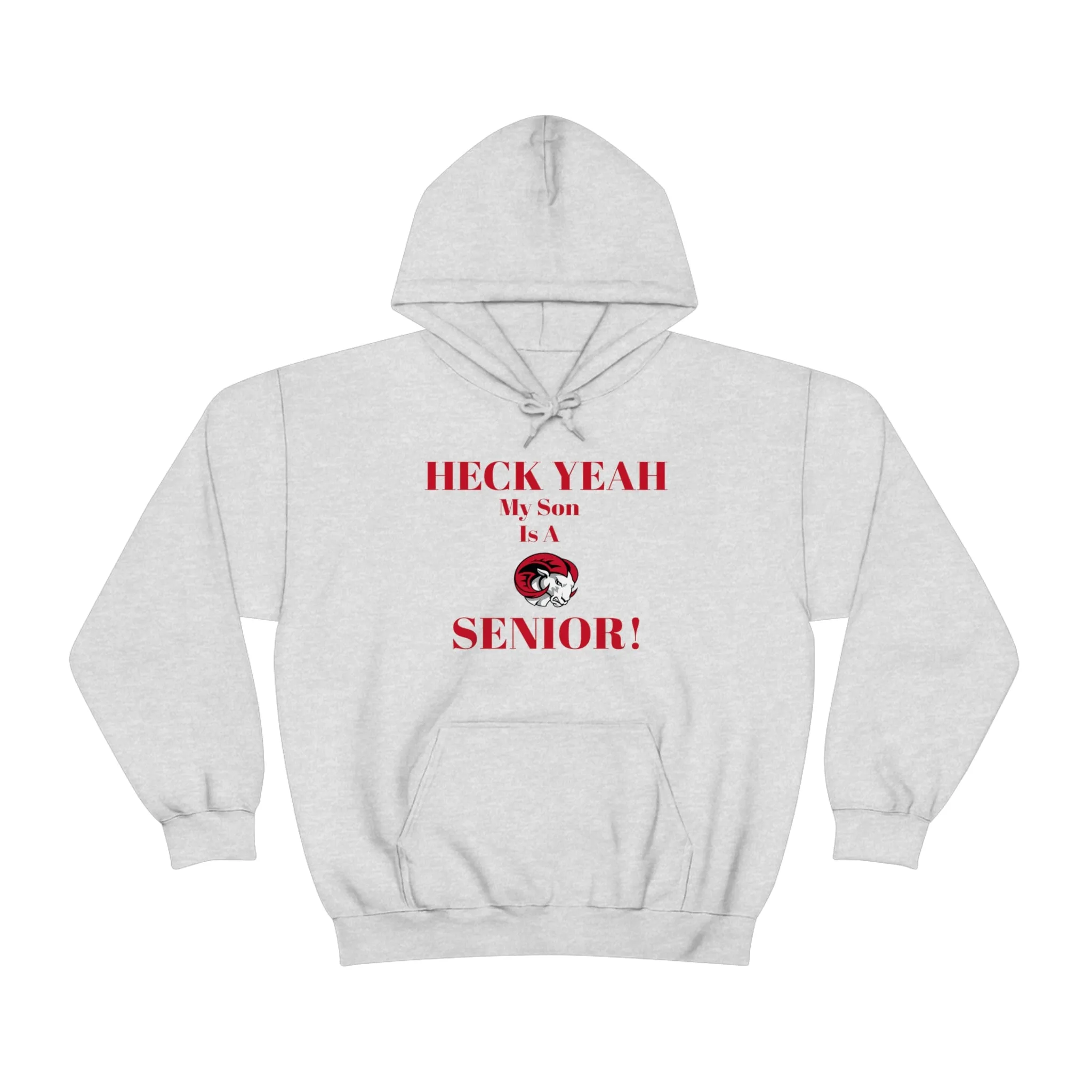 Heck Yeah My Son is A WSSU Senior Unisex Heavy Blend™ Hooded Sweatshirt
