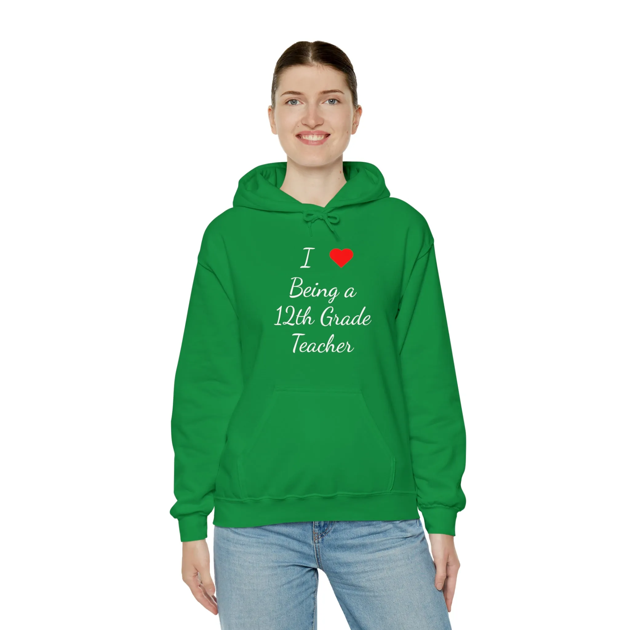 I Love Being A 12th Grade Teacher Unisex Heavy Blend™ Hooded Sweatshirt