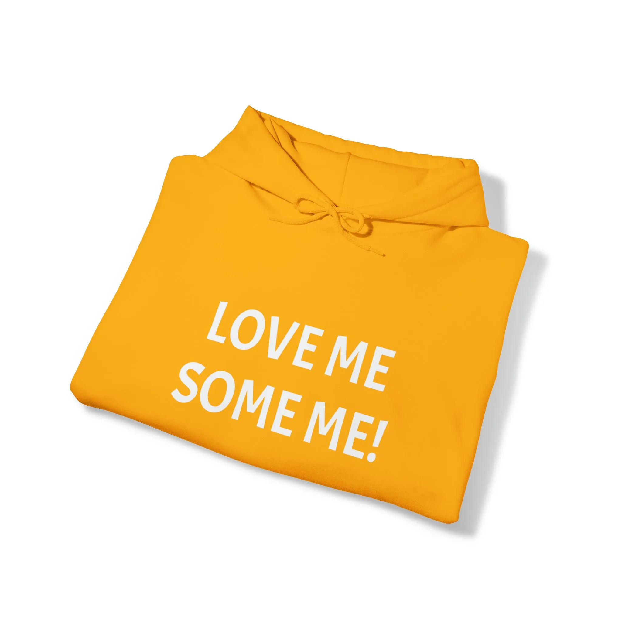 LOVE ME SOME ME! Unisex Heavy Blend™ Hooded Sweatshirt
