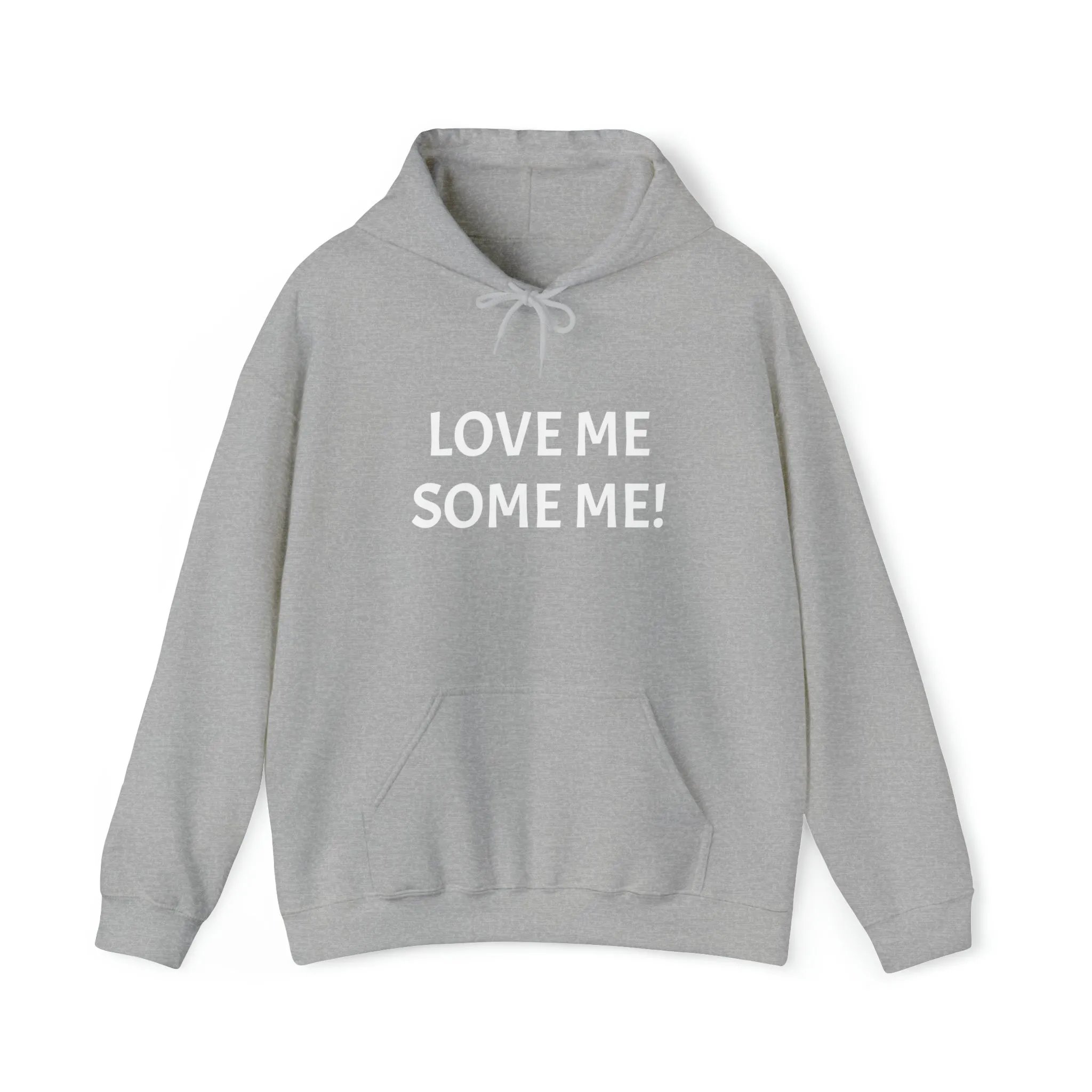 LOVE ME SOME ME! Unisex Heavy Blend™ Hooded Sweatshirt