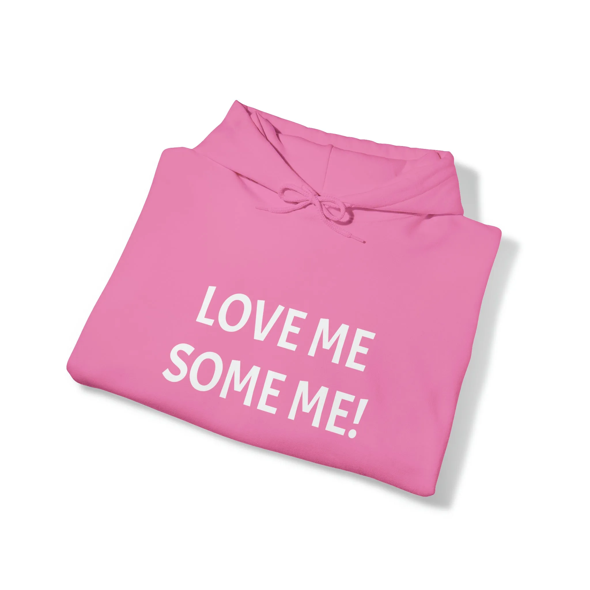 LOVE ME SOME ME! Unisex Heavy Blend™ Hooded Sweatshirt