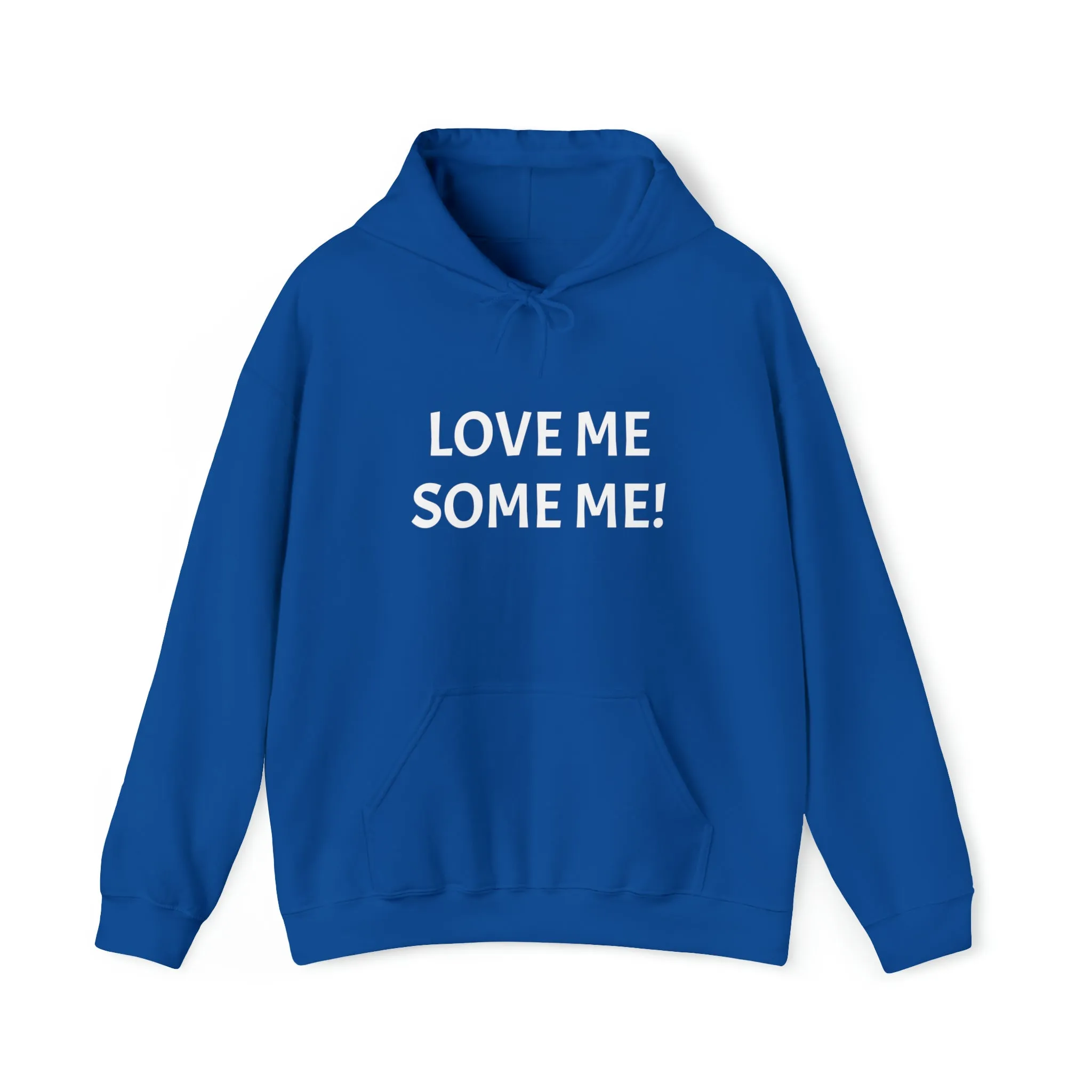 LOVE ME SOME ME! Unisex Heavy Blend™ Hooded Sweatshirt