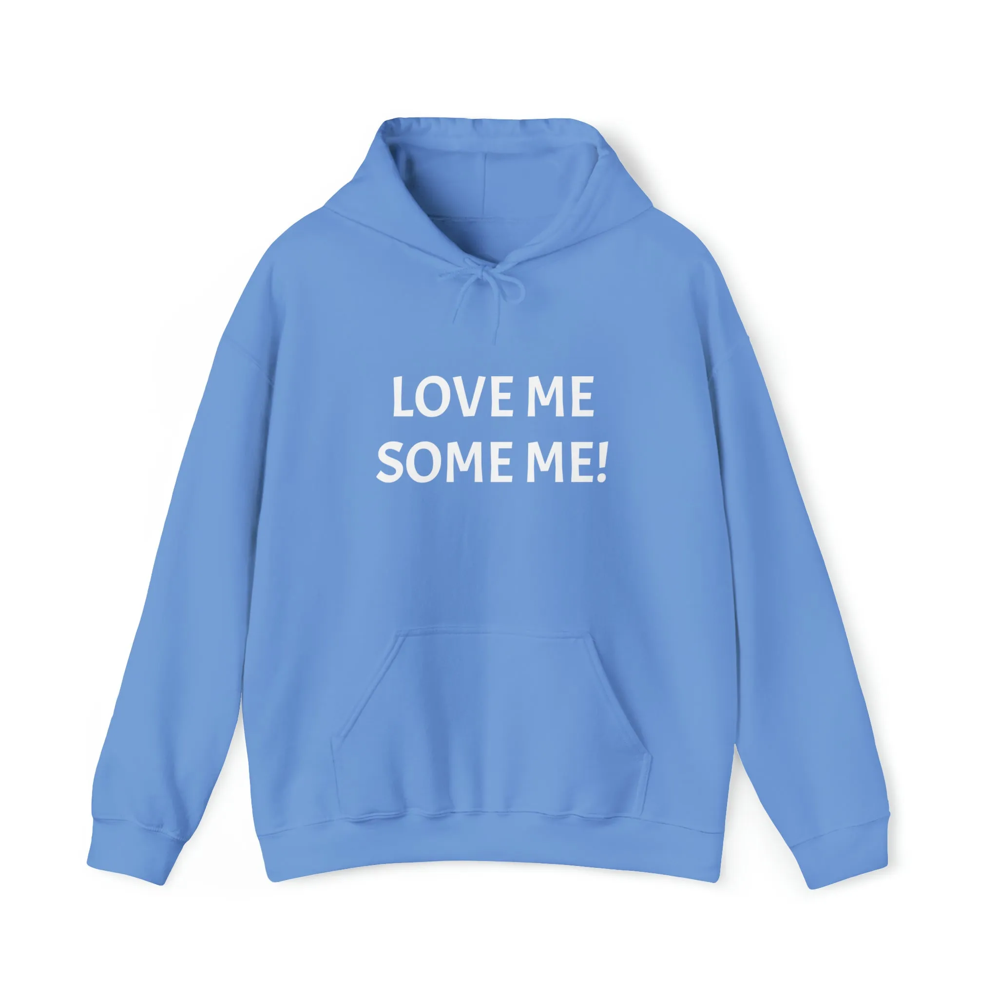 LOVE ME SOME ME! Unisex Heavy Blend™ Hooded Sweatshirt