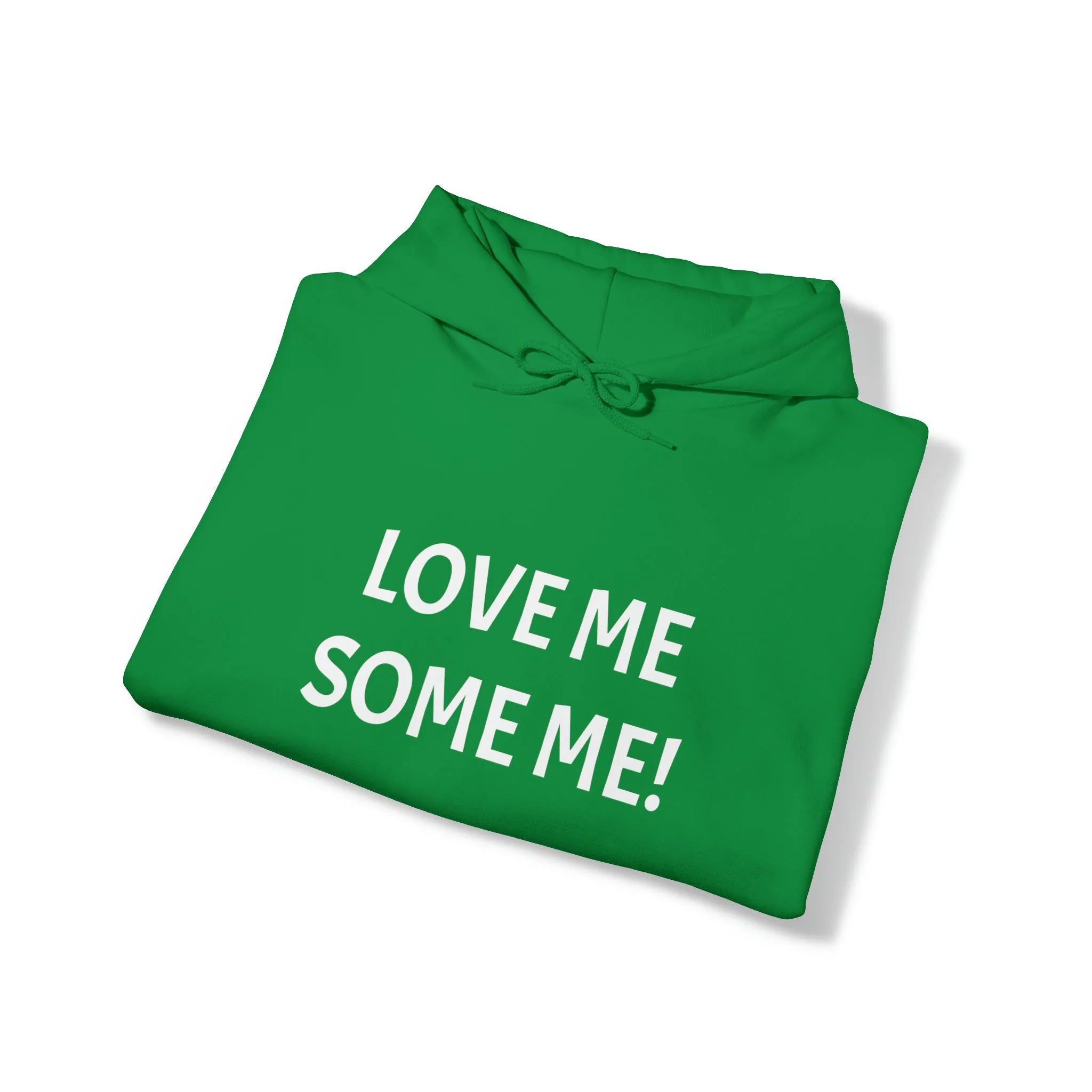 LOVE ME SOME ME! Unisex Heavy Blend™ Hooded Sweatshirt
