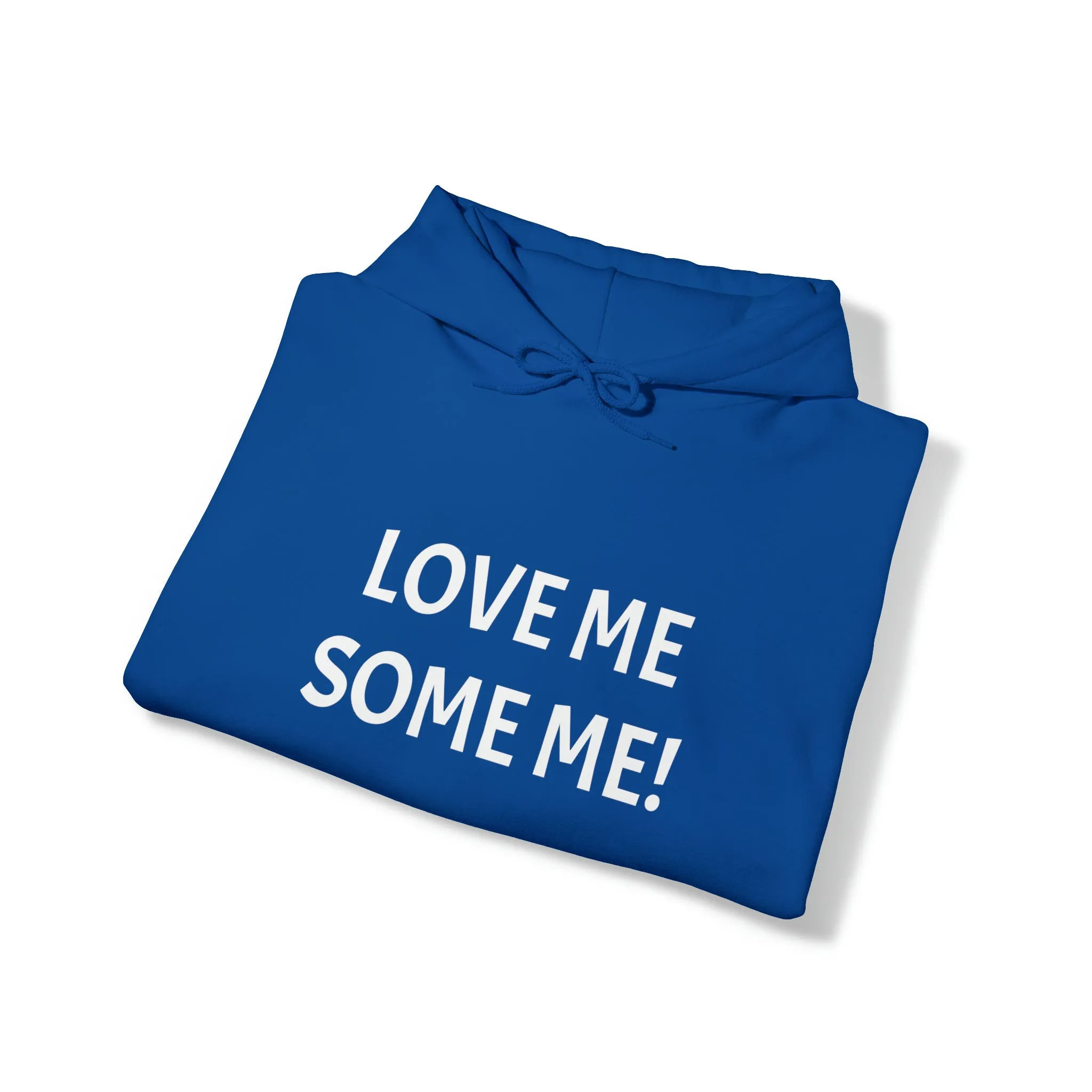 LOVE ME SOME ME! Unisex Heavy Blend™ Hooded Sweatshirt
